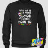 Special of LGBT Dr. Seuss Born To Stand Out Sweatshirt.jpg