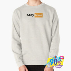 Stay At Home Unisex Sweatshirt.jpg