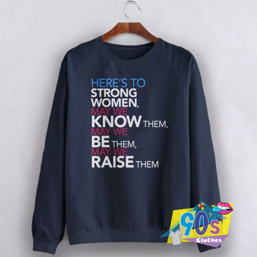 Strong Women Raise Sweatshirt.jpg