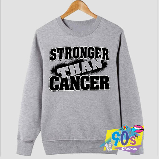 Stronger Than Cancer Sweatshirt.jpg