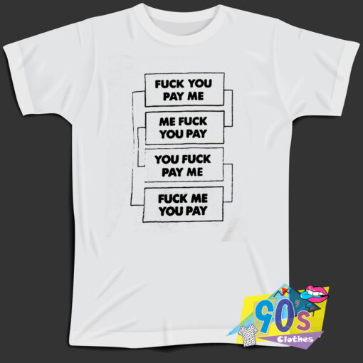 Sucks To Suck Fuck You Pay Me T Shirt.jpg