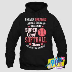 Super Cool Softball Mom Hoodie.jpg