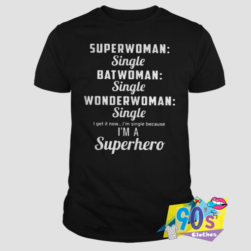 Superwoman Single Batwoman And Wonderwoman T Shirt.jpg