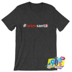 Team Santa Christmas New Style T Shirt.jpg