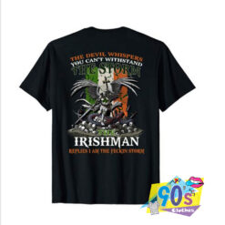 The Devil Whispers Irishman War T shirt.jpg