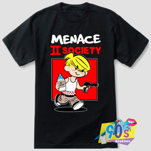 The Menace II Society T Shirt.jpg