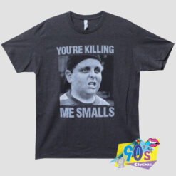 The Sandlot Youre Killing Me Smalls Movie T Shirt.jpg