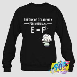 Theory Of Relativity Albert Einstein Sweatshirt.jpg