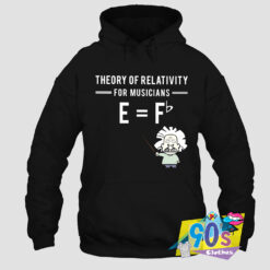 Theory Of Relativity For Musicians Albert Einstein Hoodie.jpg