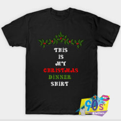 This Is My Christmas Dinner T Shirt.jpg