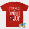 Tidings of Comfort Joy T Shirt.jpg