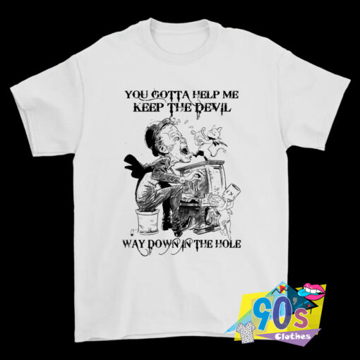 Tom Waits You Gotta Help T Shirt.jpg