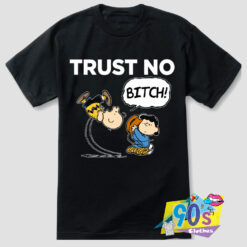 Trust No Bitch Peanuts T Shirt.jpg