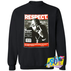 Tupac Shakur Respect Sweatshirt.jpg