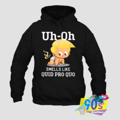 Uh Oh Smells Like Quid Pro Hoodie.jpg