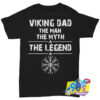 Viking Dad The Man The Myth The Legend T shirt.jpg