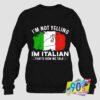 Vintage Not Yelling Italian Sweatshirt.jpg