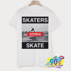 Vintage Skaters Gonna Skate T Shirt.jpg