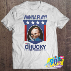 Wanna Play Chucky President T Shirt.jpg