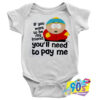 Want To Be My Friend Need to Pay Me baby Onesie.jpg