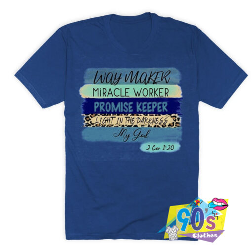 Way Maker Promise Keeper Song T Shirt.jpg