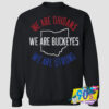 We Are Buckeyes Sweatshirt.jpg