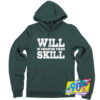 Will Greater Than Skill Hoodie.jpg