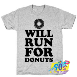 Will Run For Donuts T Shirt.jpg