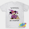 Witches Be Trippin Disney Mickey Minnie Mouse T shirt.jpg