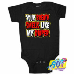 Your Breath Smells Like My Diaper Baby Onesie.jpg