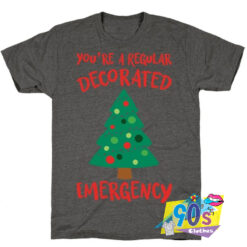 Youre A Regular Decorated Emergency T shirt.jpg