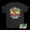 Youre Drinking Claws Donald Trump T Shirt.jpg