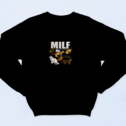 90s Inspired Milf Man I Love Felines Sweatshirt