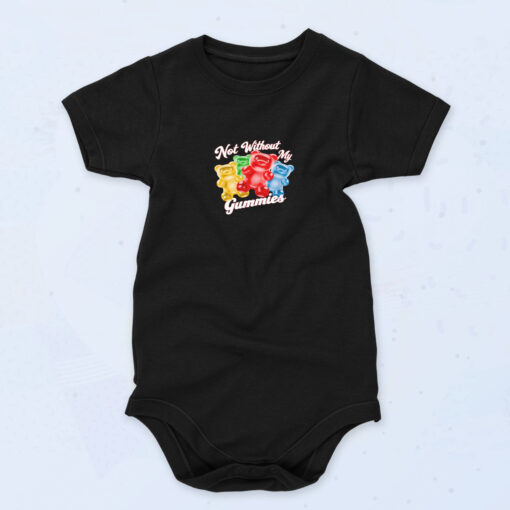 90s Inspired Not Without My Gummies Baby Onesies