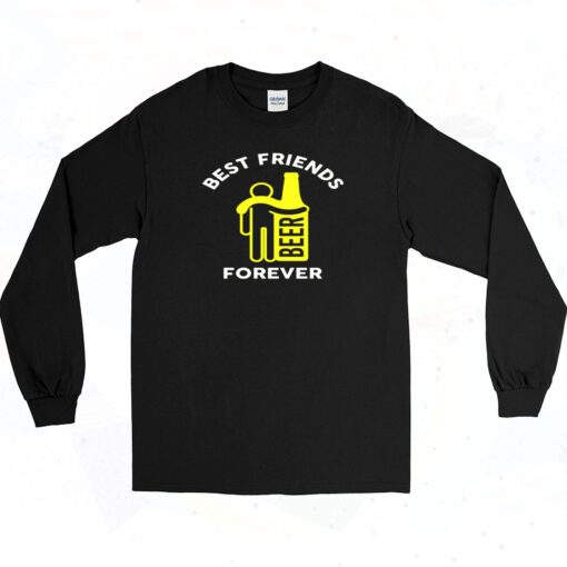 Me And Beer Best Friends Forever 90s Long Sleeve Shirt