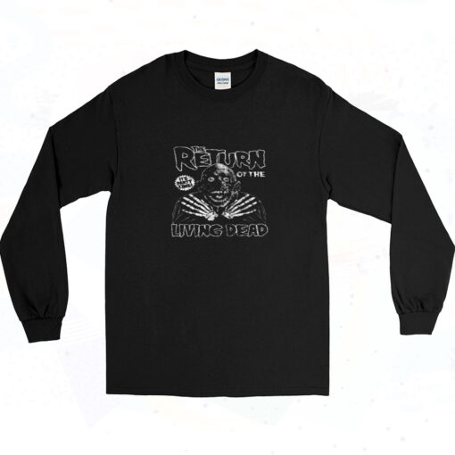 Return Of The Living Dead 90s Long Sleeve Shirt