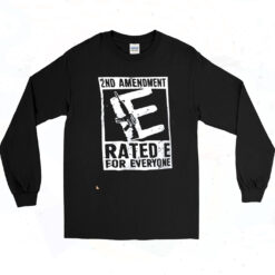 90s 2nd Amendment Rated E For Everyone Gun Long Sleeve Shirt