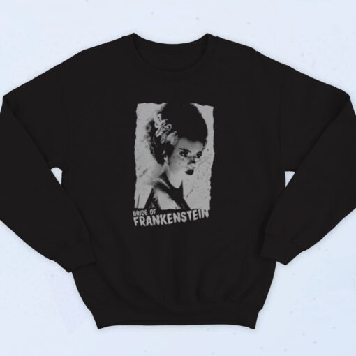 90s Bride Of Frankenstein Poster Sweatshirt