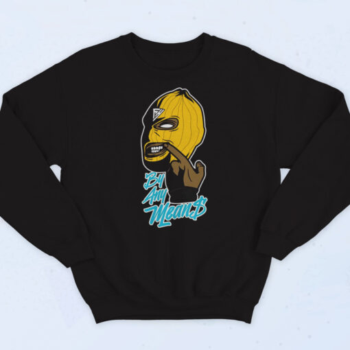 90s By Any Means Sweatshirt