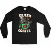 90s Death By Coffee Long Sleeve Shirt