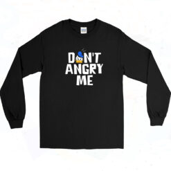 90s Donal Duck Dont Angry Me Long Sleeve Shirt