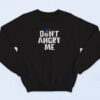 90s Donal Duck Dont Angry Me Sweatshirt