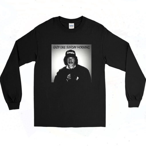 90s Eazy Like Sunday Morning Compton Long Sleeve Shirt