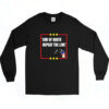 90s End Of Quote. Repeat The Line Long Sleeve Shirt