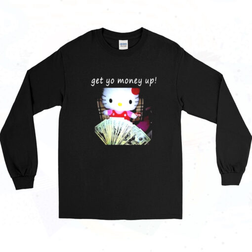 90s Hello Kitty Get Yo Money Up Long Sleeve Shirt