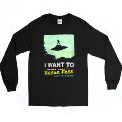 90s I Want To Break Free Long Sleeve Shirt