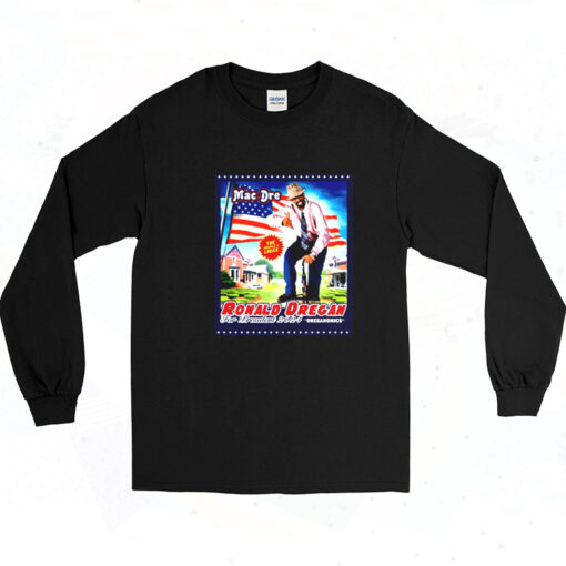 90s Mac Dre Ronald Dregan For President 2024 Long Sleeve Shirt