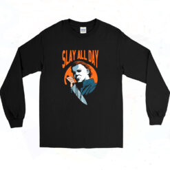 90s Michael Myers Slay All Day Halloween Long Sleeve Shirt